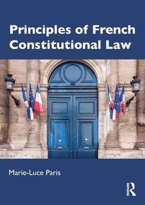 Principles of French Constitutional Law 1