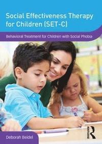 bokomslag Social Effectiveness Therapy for Children (Set-C): Behavioral Treatment for Children with Social Phobia