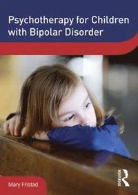 bokomslag Psychotherapy for Children with Bipolar Disorder