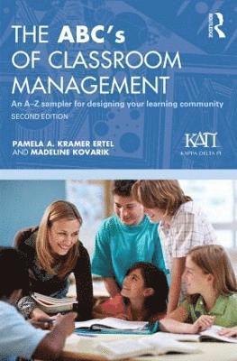 Pamela A. Kramer Ertel, Madeline Kovarik - ABC's of Classroom Management, Häftad