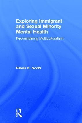 bokomslag Exploring Immigrant and Sexual Minority Mental Health