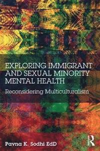 bokomslag Exploring Immigrant and Sexual Minority Mental Health