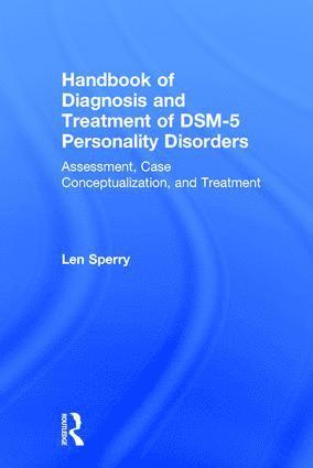 Len Sperry - Handbook of Diagnosis and Treatment of DSM-5 Personality Disorders, Inbunden