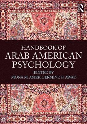 bokomslag Handbook of Arab American Psychology