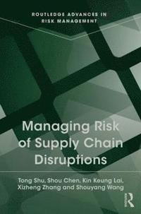 bokomslag Managing Risk of Supply Chain Disruptions