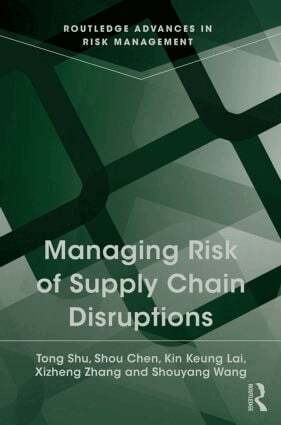 Tong Shu, Shou Chen, Kin Keung Lai, Xizheng Zhang, Shouyang Wang - Managing Risk of Supply Chain Disruptions, Inbunden