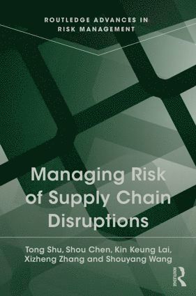 Managing Risk of Supply Chain Disruptions 1