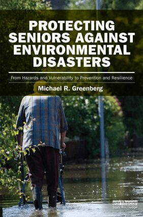 Michael R Greenberg - Protecting Seniors Against Environmental Disasters, Inbunden