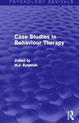 bokomslag Case Studies in Behaviour Therapy (Psychology Revivals)