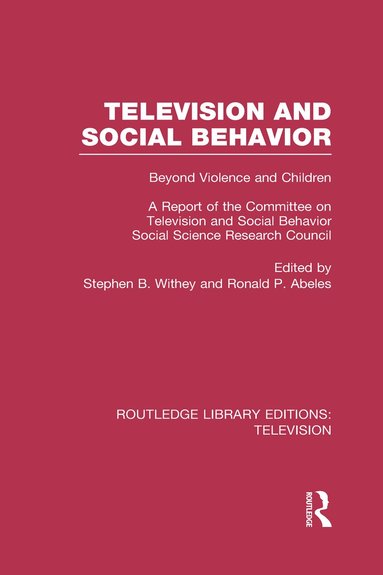 Stephen B. Withey, Ronald P. Abeles - Television and Social Behavior, Inbunden