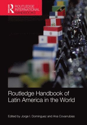 Routledge Handbook of Latin America in the World 1