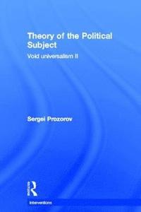 bokomslag Theory of the Political Subject