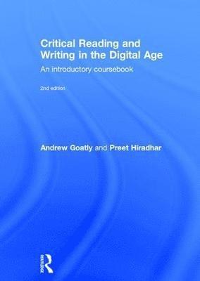 Critical Reading and Writing in the Digital Age 1