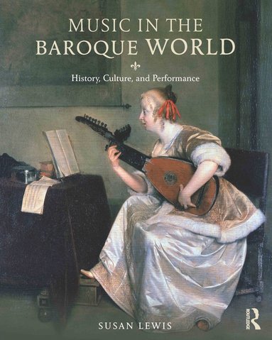 bokomslag Music in the Baroque World