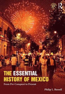 The Essential History of Mexico 1