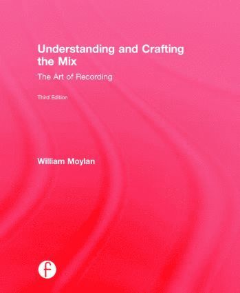 bokomslag Understanding and Crafting the Mix