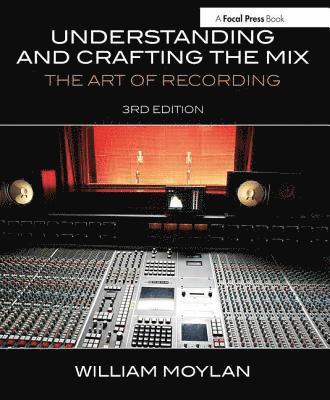 Understanding and Crafting the Mix 1