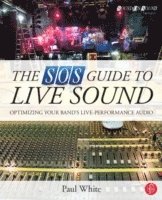 bokomslag The SOS Guide to Live Sound
