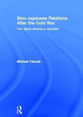 bokomslag Sino-Japanese Relations After the Cold War