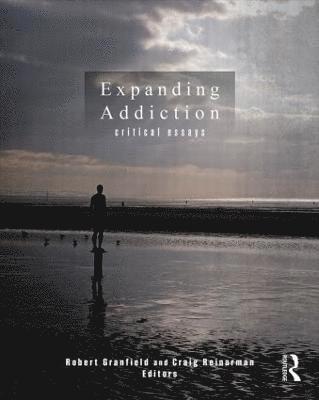 Expanding Addiction: Critical Essays 1