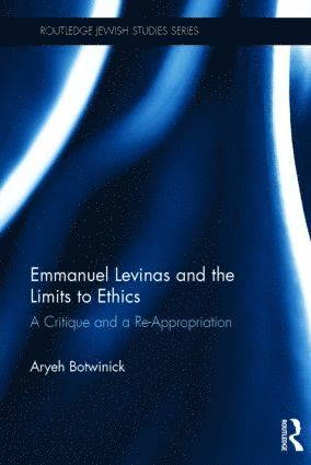 bokomslag Emmanuel Levinas and the Limits to Ethics