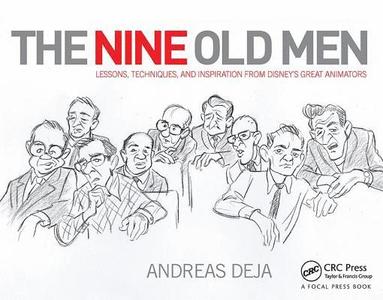 bokomslag The Nine Old Men: Lessons, Techniques, and Inspiration from Disney's Great Animators