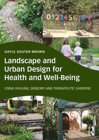 bokomslag Landscape and Urban Design for Health and Well-Being