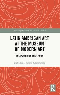 bokomslag Latin American Art at The Museum of Modern Art