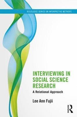 Interviewing in Social Science Research 1
