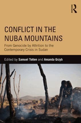 Samuel Totten, Amanda Grzyb - Conflict in the Nuba Mountains, Häftad