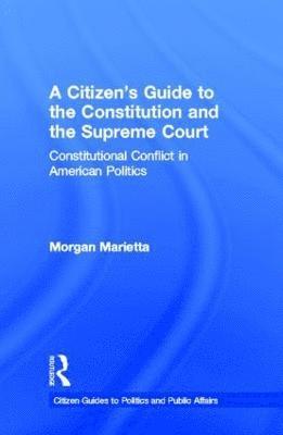 bokomslag Citizen's Guide to the Constitution and the Supreme Court
