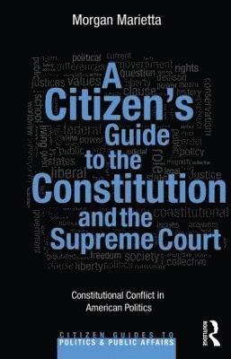 bokomslag A Citizen's Guide to the Constitution and the Supreme Court