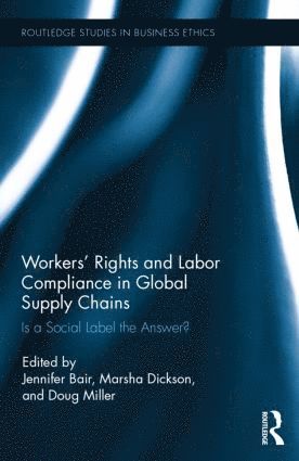 bokomslag Workers' Rights and Labor Compliance in Global Supply Chains