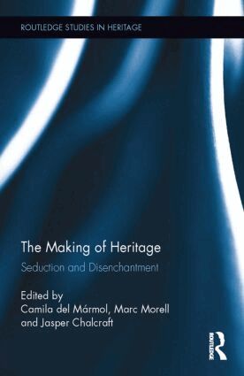 Camila Del Marmol, Marc Morell, Jasper Chalcraft - Making of Heritage, Inbunden