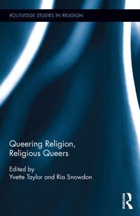 Yvette Taylor, Ria Snowdon - Queering Religion, Religious Queers, Inbunden