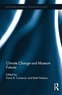 bokomslag Climate Change and Museum Futures