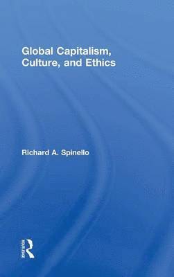 bokomslag Global Capitalism, Culture, and Ethics