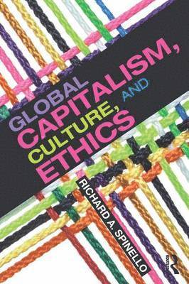 bokomslag Global Capitalism, Culture, and Ethics