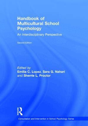 Emilia C. Lopez, Sara G. Nahari, Sherrie Proctor - Handbook of Multicultural School Psychology, Inbunden