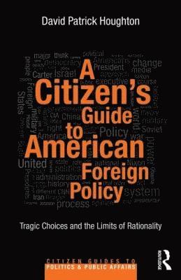 A Citizen's Guide to American Foreign Policy 1