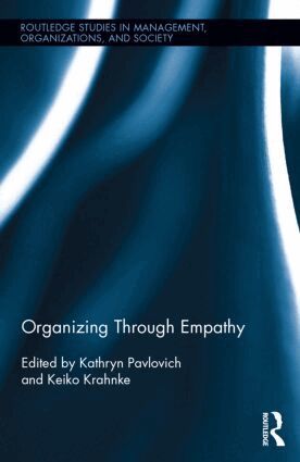 Kathryn Pavlovich, Keiko Krahnke - Organizing through Empathy, Inbunden