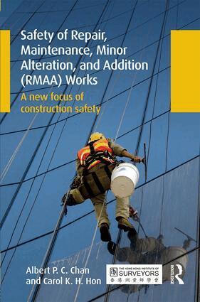 Albert Chan, Carol Hon - Safety of Repair, Maintenance, Minor Alteration, and Addition (RMAA) Works, Inbunden