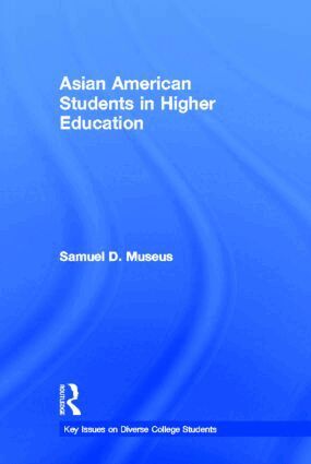 Samuel D. Museus - Asian American Students in Higher Education, Inbunden