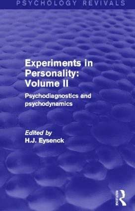 Experiments in Personality: Volume 2 (Psychology Revivals) 1