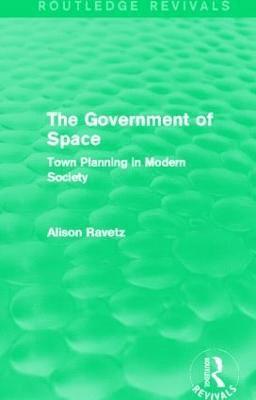 Alison Ravetz - Government of Space (Routledge Revivals), Inbunden