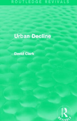 David Clark - Urban Decline (Routledge Revivals), Inbunden