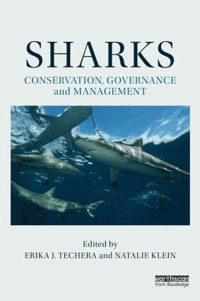 Erika J. Techera, Natalie Klein - Sharks: Conservation, Governance and Management, Inbunden