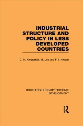 bokomslag Industrial Structure and Policy in Less Developed Countries