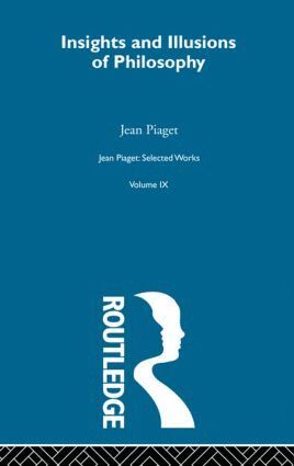 Jean Piaget, Mays Wolfe - Insights and Illusions of Philosophy, Häftad