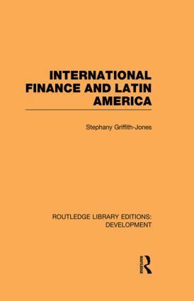 Stephany Griffith-Jones - International Finance and Latin America, Häftad